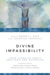 Divine Impassibility -  Four Views of God's Emotions and Suffering
